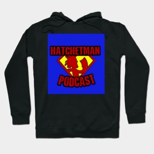 Hatchetman podcast Hoodie